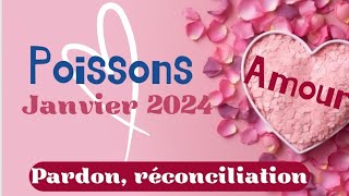 Poissons Amour Janvier 2024  pardon  réconciliation [upl. by Gabler945]