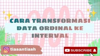 Cara Transformasi Data Ordinal Ke Interval menggunakan Excel Pengolahan Data Kuisioner [upl. by Naillig397]