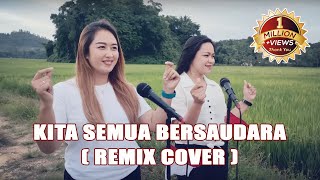 KITA SEMUA BERSAUDARA REMIX COVER CIPT SIMEON NGG  BY MELDA TOUMBO amp VITA ADJALIM [upl. by Yob302]