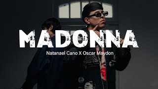 Madonna  Natanael Cano Oscar Maydon  Corridos 2024 [upl. by Marchak906]