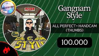 Beatstar Gangnam Style Extreme  100000 Diamond Perfect  HandcamThumbs [upl. by Auhsot]