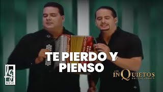 Te Pierdo Y Te Pienso  Los Inquietos del Vallenato Video Oficial [upl. by Alrich]