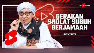 Gerakan Sholat Subuh Berjamaah Perkuat Persaudaraan  Buya Yahya  🔴Live Shorts [upl. by Hpseoj413]