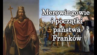 Merowingowie i początki państwa Franków [upl. by Oconnor]