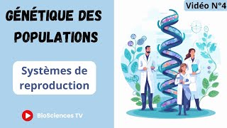 La génétique des populations Vidéo N°4  les systèmes de reproduction [upl. by Arbua]