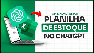 Aprenda a criar Planilha de Estoque Excel DENTRO do ChatGPT [upl. by Barta]