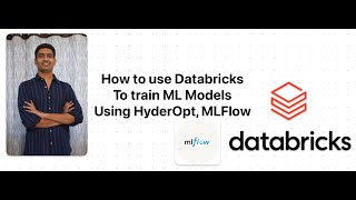 Explained how to use Databricks to train ML Models using MLFlow amp Hyperopt [upl. by Sinylg]