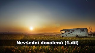 Nevšední dovolená a cestování s karavanem 1díl  Karavancz [upl. by Oflodor]