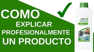 Como explicar profesionalmente un producto de Amway LOC [upl. by Mitchell]