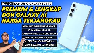 HP Flagship Samsung Paling Terjangkau yg Elegan Aman amp Lengkap REVIEW quotSingkatquot Galaxy S24 FE [upl. by Carma]