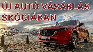 Új autó vásárlás SKÓCIÁBAN Mazda CX5 Takumi [upl. by Aninnaig]