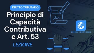 Diritto Tributario 7  Principio di Capacità Contributiva [upl. by Anivel]