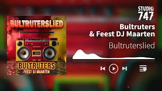 Bultruters amp Feest DJ Maarten  Bultruterslied carnaval carnaval2024 bultruters [upl. by Hayley772]