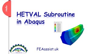 Abaqus HETVAL subroutine A tutorial for HETVAL in Abaqus [upl. by Aiek658]