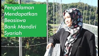 Tips Lolos Beasiswa Bank Mandiri Syariah [upl. by Griff]