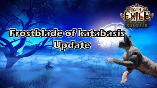 Path of exile 325  Rue talks about updated Frostblades of Katabasis PoB [upl. by Ellehcal]