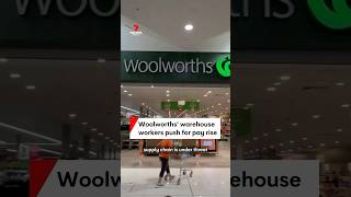 Woolworths warehouse workers push for pay rise [upl. by Flori]