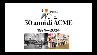 Apertura festeggiamenti 50 ANNI ACME [upl. by Bass]