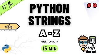 Class 11 Computer Science  Chapter 8  Python Strings  NCERT  CBSE  ONE SHOT  PYTHON [upl. by Weide]