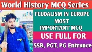 Part16 SSB MCQ Feudalism In Europe SSB History PGT History OPSC PGT CPET History [upl. by Penthea]