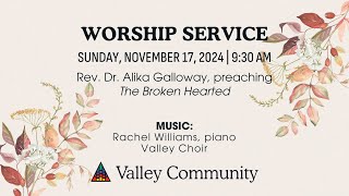 Sunday Worship at Valley Community Presbyterian Church  Nov 17 2024 [upl. by Elleinnod]