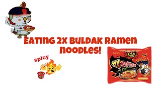 EATING SPICY 2x BULDAK NOODLES [upl. by Ailegra]