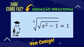 EQUAÇÃO IRRACIONAL  Resolução Passo a Passo Você Consegue🙂 [upl. by Gyatt]