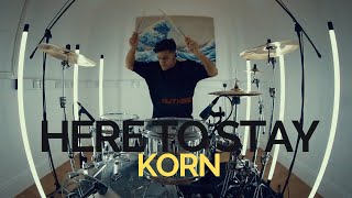 Here To Stay  Korn  Drum Cover [upl. by Ainafetse]