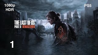 THE LAST OF US  PART 2 REMASTERED FR 1 [upl. by Rehpotsirk]