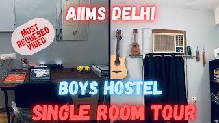 AIIMS DELHI BOYS HOSTEL ‘SINGLE ROOM’ TOUR😱🥵🔥  MOST REQUESTED VIDEO⚠️ MUST WATCH 💯 [upl. by Ennylyak177]