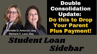 Double Consolidation Update Do this to Drop Your Parent Plus Payment [upl. by Ardnikal779]