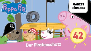 Peppa Pig Hörspiele Folge 42 Der Piratenschatz  Ganzes Hörspiel des Monats Juni 2023 Peppa Wutz [upl. by Lama970]