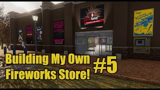 Building My Own Fireworks Shop In Fireworks Mania 5 [upl. by Bigler]