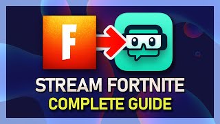 How to Stream Fortnite with StreamLabs OBS Tutorial [upl. by Kaela]