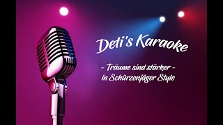 Träume sind stärker  Schürzenjäger  Karaoke [upl. by Herahab]