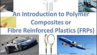 An Introduction to Composite Materials Polymer Composites or Fibre Reinforced Plastics [upl. by Sosna]