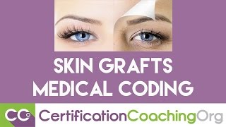 Skin Grafts Medical Coding  When to Use One or Two Codes [upl. by Alsi970]