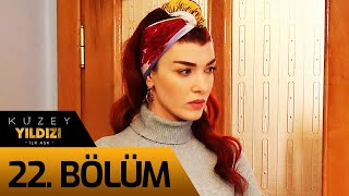 Kuzey Yıldızı İlk Aşk 22 Bölüm [upl. by Emmalynn]