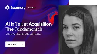 AI in Talent Acquisition The Fundamentals [upl. by Flavio200]