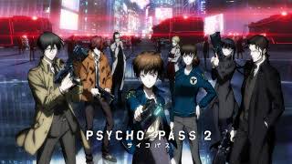 PsychoPass 2 OST  PSYCHO PASS feat AKANE [upl. by Eniamrahs]