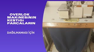 SANAYİ OVERLOK MAKİNESİNİN KESTİĞİ PARÇALARIN DAĞILMAMASI İÇİN [upl. by Gwennie]