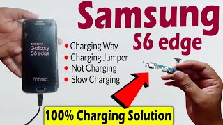 Samsung📱S6 edge Complete Charging 🔋⚡ Solution  Charging way Jumper Not Charging Slow Charging [upl. by Yanarp478]