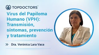 Virus del Papiloma Humano VPH Transmisión síntomas prevención y tratamiento [upl. by Endres]