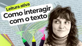 Leitura Ativa  Como interagir com o texto [upl. by Feola]