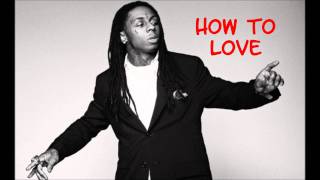 Lil Wayne  How to love instrumental [upl. by Ahsikahs]