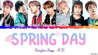 BTS 방탄소년단 Spring Day 봄날 🌸 Lyrics Color Coded HanRomEng [upl. by Joshi812]