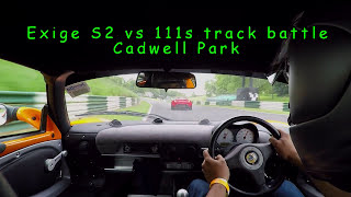 Exige s2 vs Elise 111s Cadwell Park [upl. by Judi]