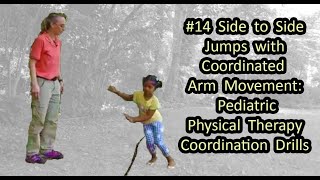 14 Side to Side Jumps with Coordinated Arm Movement Pediatric Physical Therapy Coordination Drills [upl. by Gilemette]