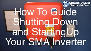 How To Shutdown and Startup Your SMA Inverter [upl. by Carilyn74]