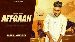 Affgaan Official Video Nishant Vimal  The Futuristic  Latest New Punjabi Song 2022 [upl. by Franklyn723]